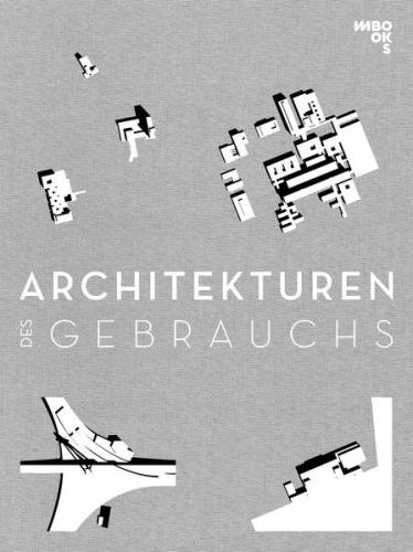 Architekturen des Gebrauchs 
