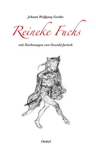 Reineke Fuchs mit Zeichnungen von Oswald Jarisch 