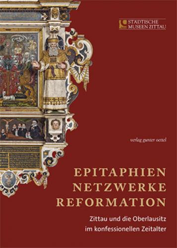 Epitaphien, Netzwerke, Reformation 