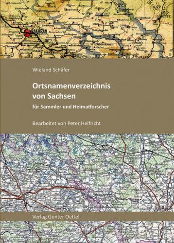 Ortsnamenverzeichnis von Sachsen für Sammler und Heimatforscher 