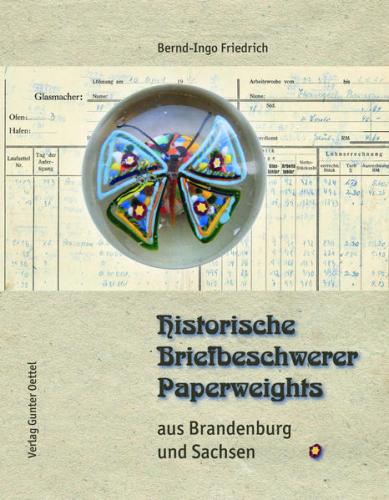 Historische Briefbeschwerer – Paperweights aus Brandenburg und Sachsen 