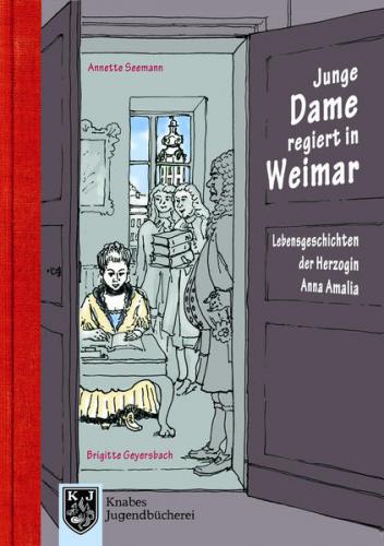 Junge Dame regiert in Weimar 
