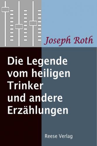 Die Legende vom heiligen Trinker und andere Erzählungen (Ebook - EPUB) 
