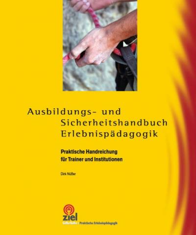 Ausbildungs- und Sicherheitshandbuch Erlebnispädagogik 