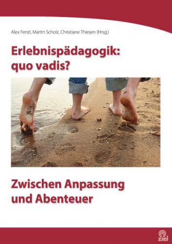 Erlebnispädagogik: quo vadis? 