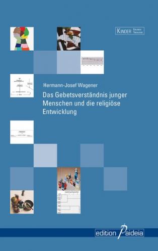 Das Gebetsverständnis junger Menschen und die religiöse Entwicklung 