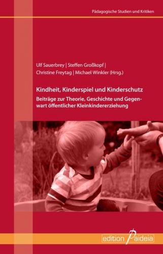 Kindheit, Kinderspiel und Kinderschutz 