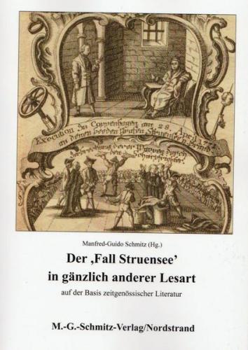 Der 'Fall Struensee' in gänzlich anderer Lesart 