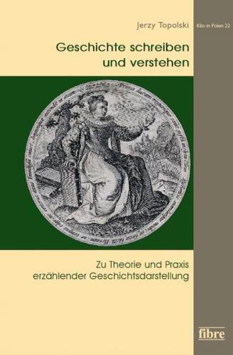 Geschichte schreiben und verstehen 