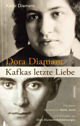 Dora Diamant - Kafkas letzte Liebe 