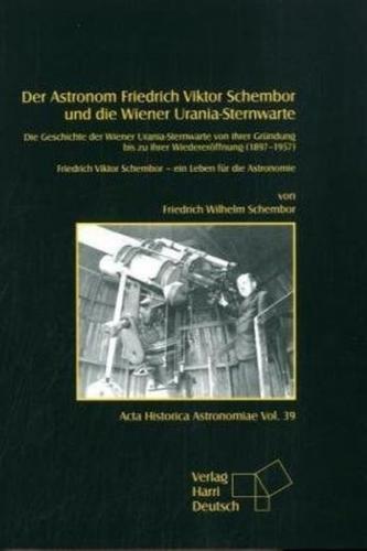 Der Astronom Friedrich Viktor Schembor und die Wiener Urania-Sternwarte 