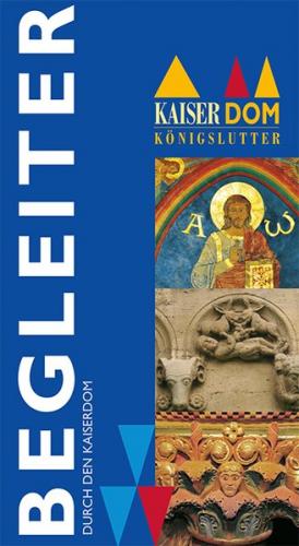 Begleiter durch den Kaiserdom Königslutter 