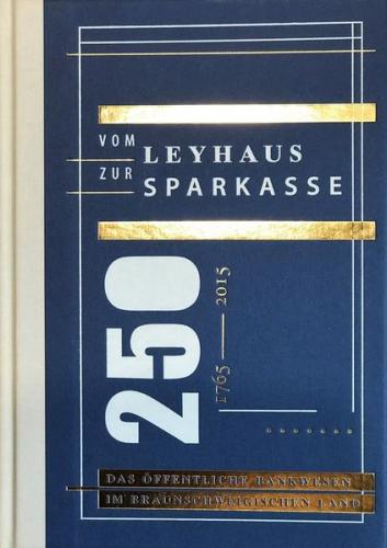 Vom Leyhaus zur Sparkasse 
