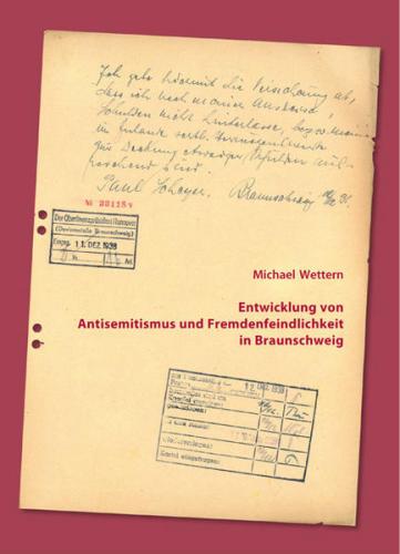 Entwicklungs von Antisemitismus und Fremdenfeindlichkeit in Braunschweig 