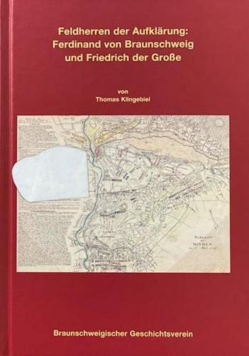 Feldherren der Aufklärung: Ferdinand von Braunschweig und Friedrich der Große 