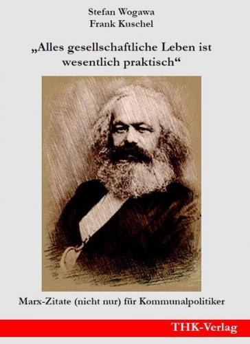 "Alles gesellschaftliche Leben ist wesentlich praktisch" 