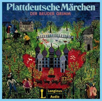 Plattdeutsche Märchen der Brüder Grimm (Audio-CD) 
