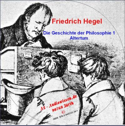 Georg Wilhelm Friedrich Hegel - Vorlesungen zur Geschichte der Philosophie (Audio-CD) 