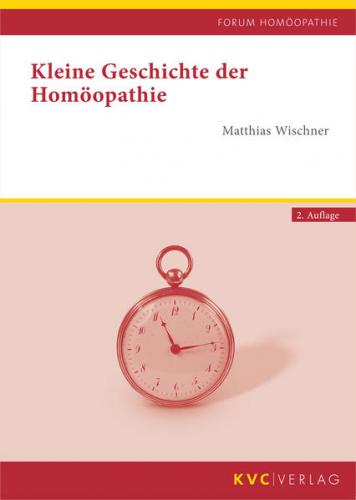 Kleine Geschichte der Homöopathie 