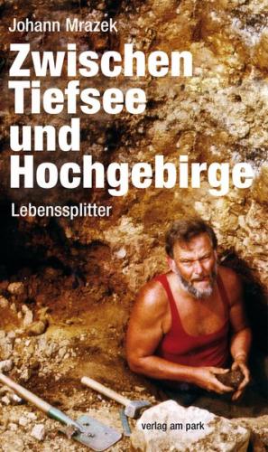 Zwischen Tiefsee und Hochgebirge 