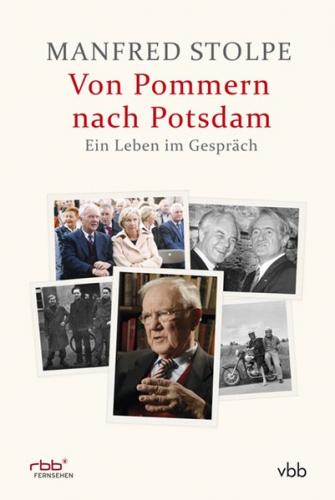 Von Pommern nach Potsdam - Ein Leben im Gespräch 