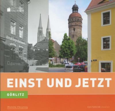 Einst und Jetzt - Görlitz (11) 
