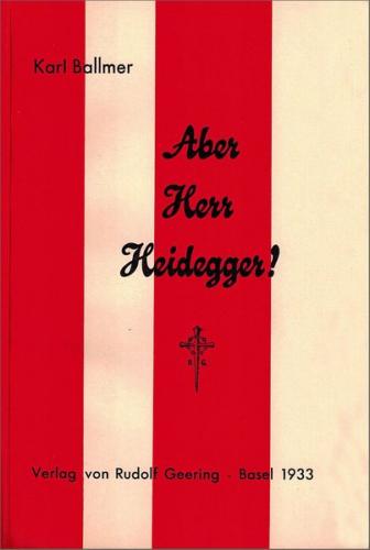 Aber Herr Heidegger! 