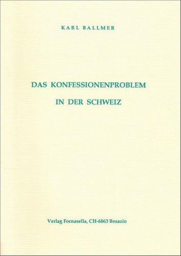 Das Konfessionenproblem in der Schweiz 
