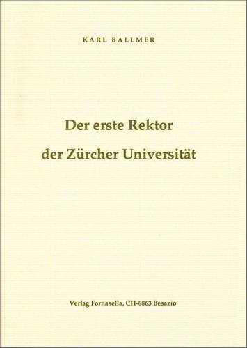 Der erste Rektor der Zürcher Universität 