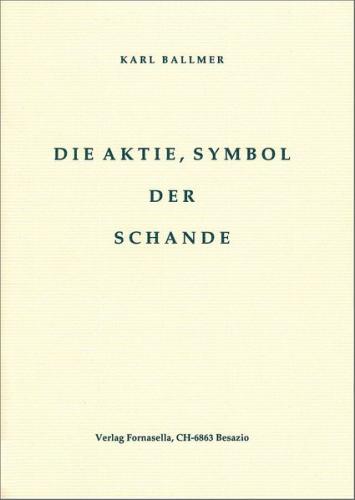 Die Aktie, Symbol der Schande 