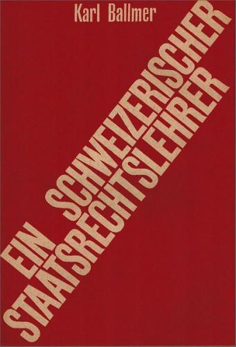 Ein Schweizerischer Staatsrechtslehrer Karl Barth 