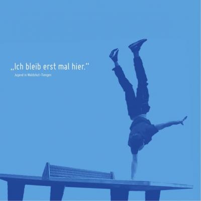 „Ich bleib erst mal hier.“ Jugend in Waldshut-Tiengen 