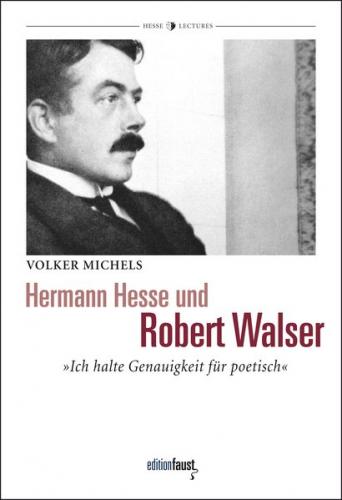 Hermann Hesse und Robert Walser 