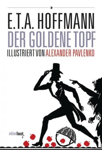 Der goldene Topf. Ein Märchen aus der neuen Zeit 