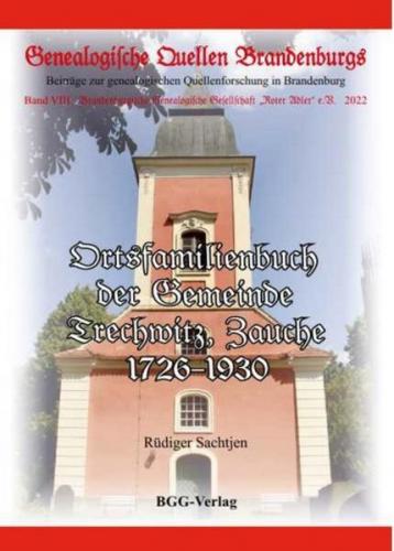 Ortsfamilienbuch der Gemeinde Trechwitz, Zauche, 1726-1930 (GQB-8) 