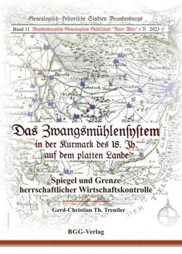 Das Zwangsmühlensystem in der Kurmark des 18. Jh. auf dem platten Land 