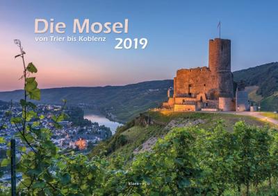 Die Mosel von Trier bis Koblenz 2019 Wandkalender A3 Spiralbindung 