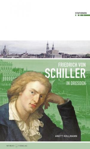Friedrich Schiller in Dresden 