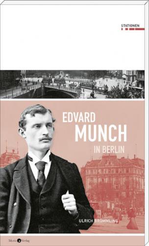 Edvard Munch in Berlin 