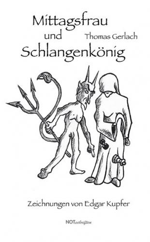 Mittagsfrau und Schlangenkönig 