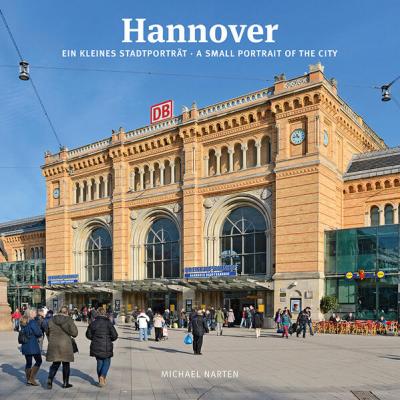 Hannover ein kleines Stadtporträt 