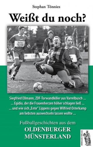 Fußballgeschichten aus dem OLDENBURGER MÜNSTERLAND 