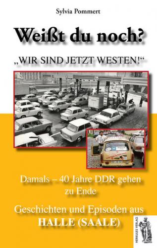 Halle (Saale): Damals - 40 Jahre DDR gehen zu Ende 