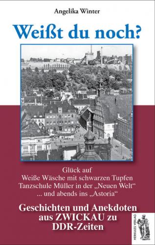 Zwickau - Weißt du noch? 