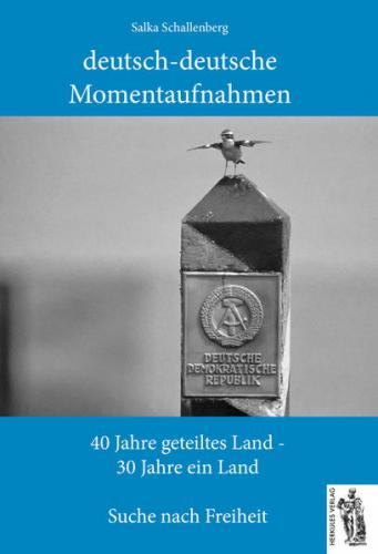 deutsch-deutsche Momentaufnahmen 