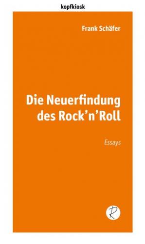 Die Neuerfindung des Rock'n'Roll 