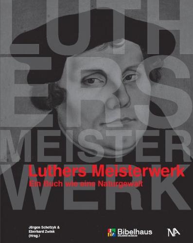 Luthers Meisterwerk 
