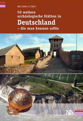 50 weitere archäologische Stätten in Deutschland - die man kennen sollte (Ebook - EPUB) 