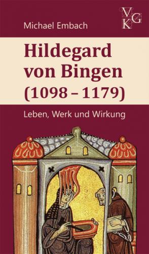 Hildegard von Bingen (1098–1179) 