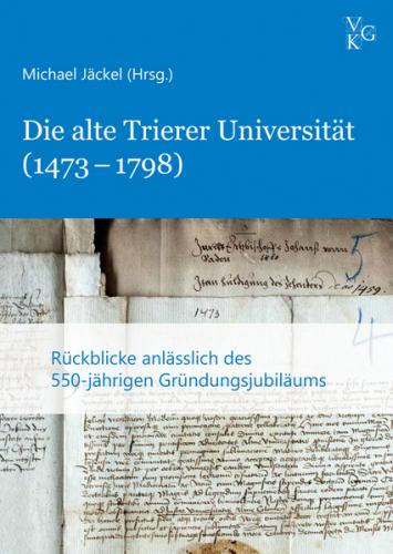 Die alte Trierer Universität (1473–1798) 